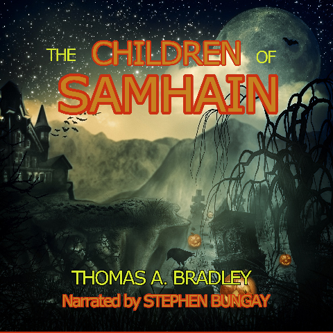 The Children of Samhain, by Thoman A. Bradley. Narrated by Stephen Bungay.